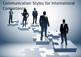 Communication Styles for International Competence